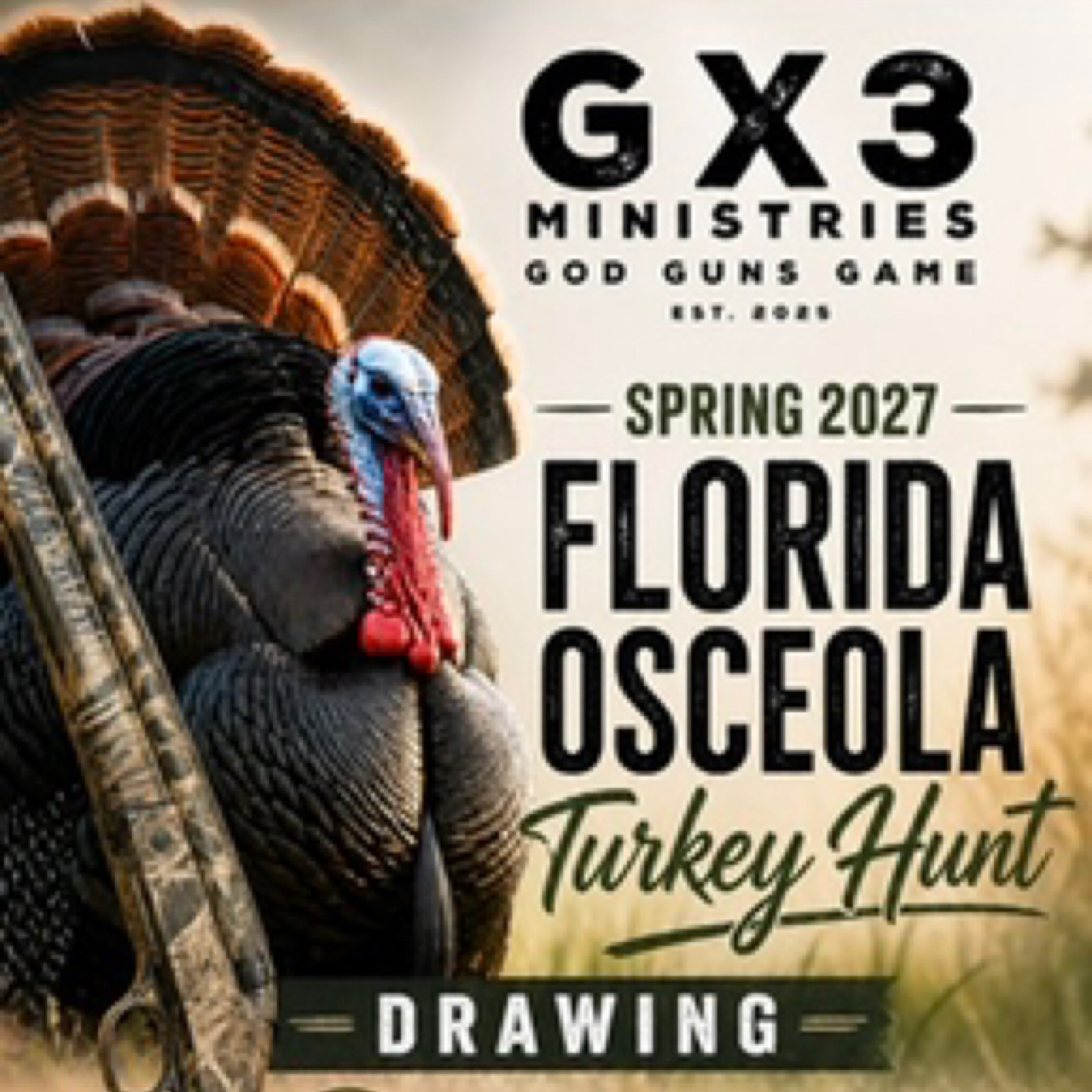 GX3 2027 Florida Osceola Turkey Hunt Raffle